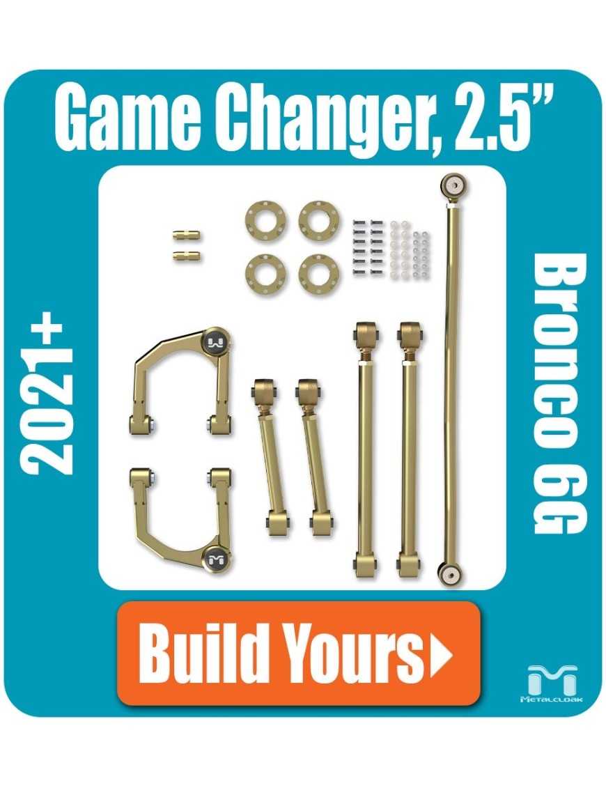 Bronco 6G 2.5" Game-Changer Suspension & Lift Kit, No Shock Edition Bronco 6G 2.5" Game-Changer Suspension & Lift Kit, No Shock Edition